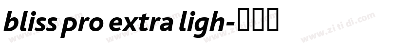 bliss pro extra ligh字体转换